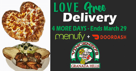 Vincenzo’s Granada Hills – WE’RE OPEN | TAKE OUT & DELIVERY FREE 4 More Days