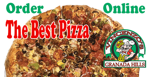 Best Pizza In The SFV | Vincenzo’s Pizza Granada Hills