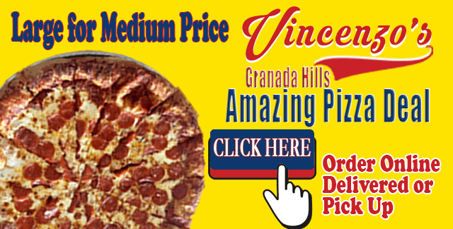 Amazing Pizza Deal | Vincenzo’s Granada Hills