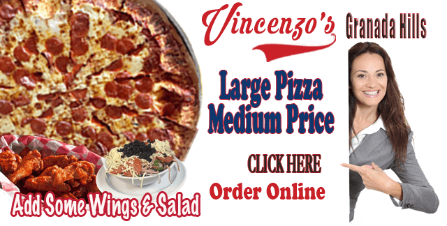 Great Deal for SFV | Vincenzo’s Granada Hills