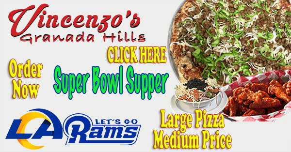 Super Bowl | Vincenzo’s Granada Hills | Delivered