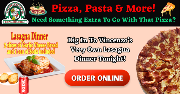 Pizza, Pasta and More! – Granada Hills Pizza SFV