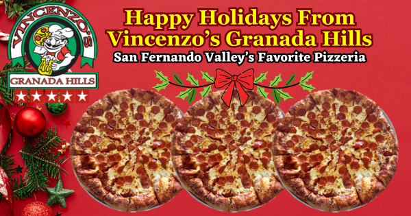 Happy Holidays From Vincenzo's SFV